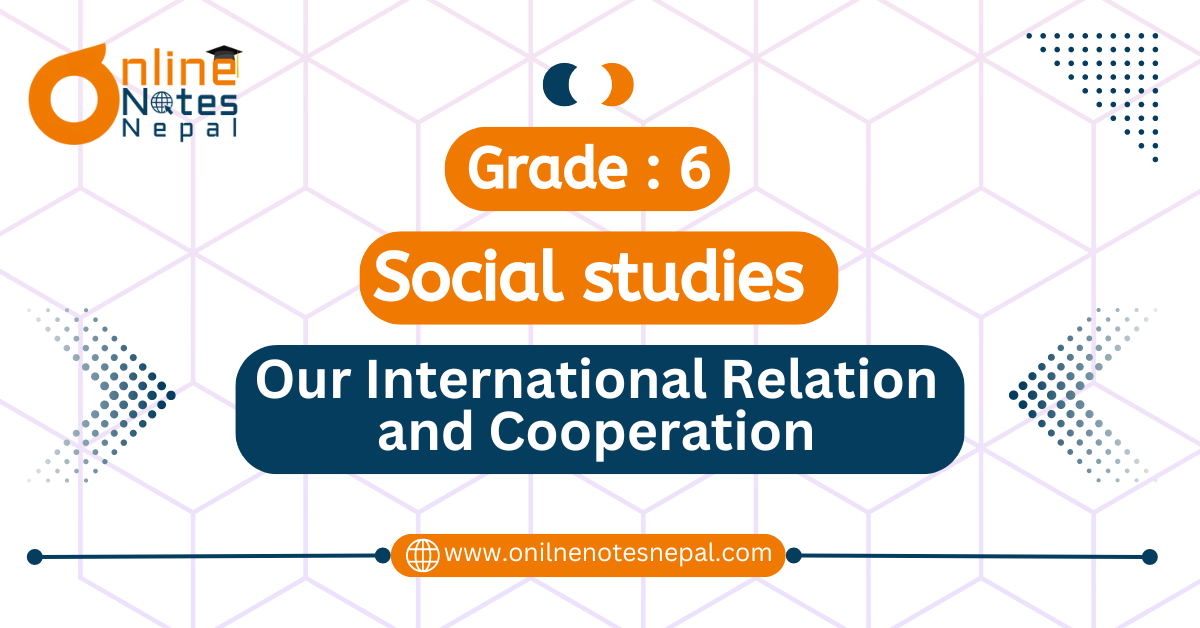 Our International Relation and Cooperation in Grade 6